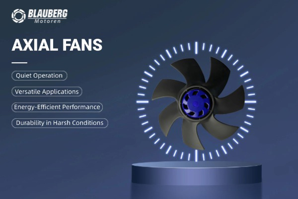 Blauberg Axial Fans: The Key to Energy-Efficient, Reliable Ventilation